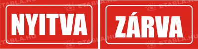 Nyitva zárva táblák Bolt és üzlethelység táblák Etabla.hu