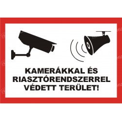 Kamerával és riasztóval őrzött területre figyelmeztető tábla Figyelmeztető táblák Etabla.hu