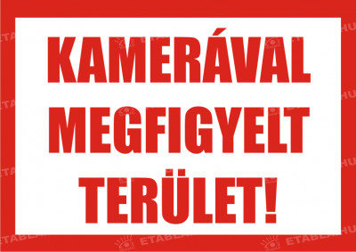 Kamerával megfigyelt terület tábla