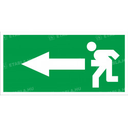 Menekülés tábla balra Menekülési útvonal táblák Etabla.hu