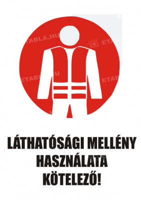 Láthatósági mellény használata kötelező tábla