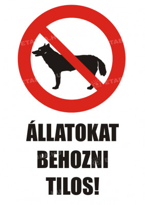 Állatokat behozni tilos felirattal.