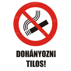 Dohányozni tilos tábla Tiltó táblák Etabla.hu