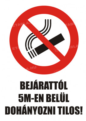 Dohányozni tilos tábla - 5 méter