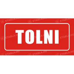 Tolni feliratú ÖNTAPADÓS matrica