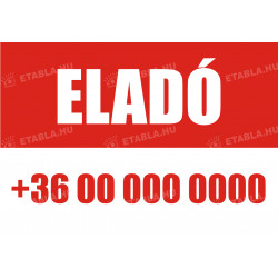 Eladó tábla telefonszámmal Egyéb táblák Etabla.hu