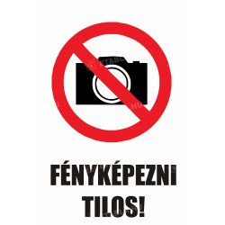 Fényképezni tilos tábla