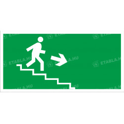 Menekülési útvonal jobbra le a lépcsőn Menekülési útvonal táblák Etabla.hu