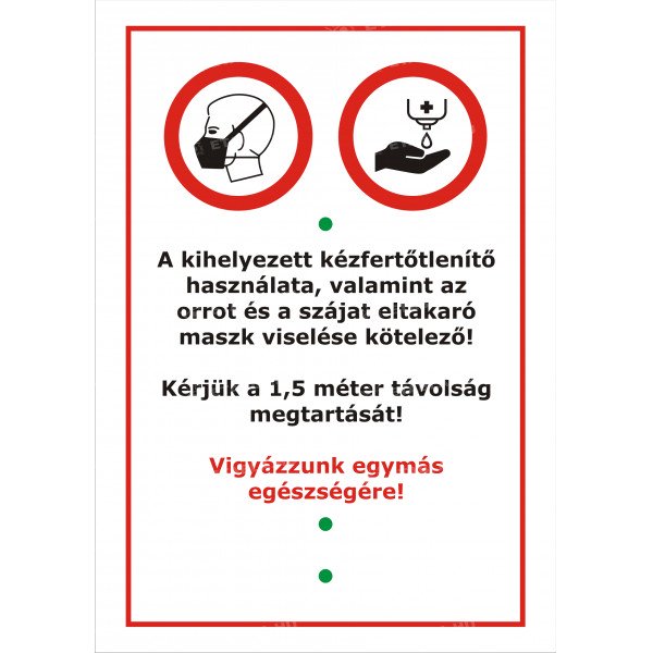 Kézfertőtlenítő és maszk használata kötelező