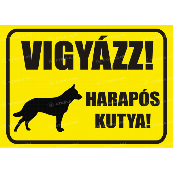 Vigyázz harapós kutya tábla