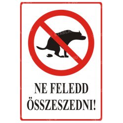 Ne  feledd összeszedni feliratú tábla Állatos táblák Etabla.hu