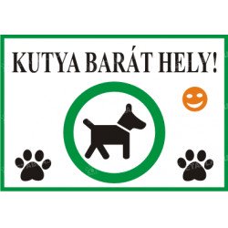 Kutyabarát hely tábla Állatos táblák Etabla.hu