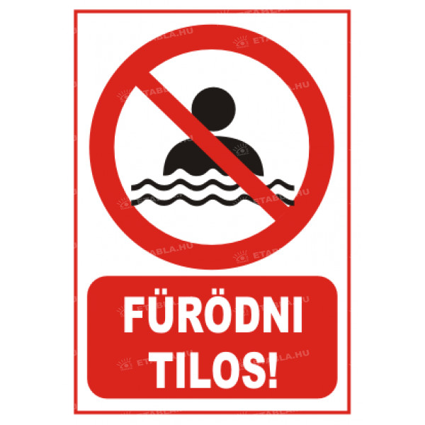 Fürödni tilos tábla