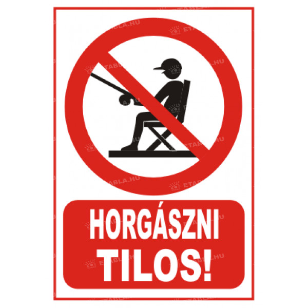 Horgászni tilos tábla