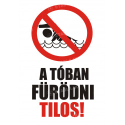 A tóban fürödni tilos tábla Állatos táblák Etabla.hu